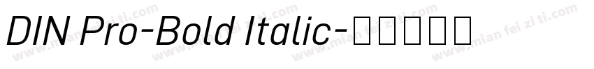 DIN Pro-Bold Italic字体转换